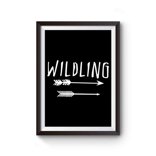 Wildling And Arrows Poster