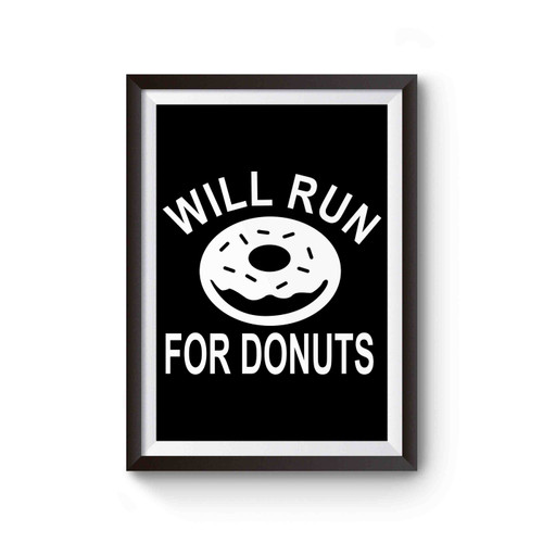 Will Run For Donuts Running Poster