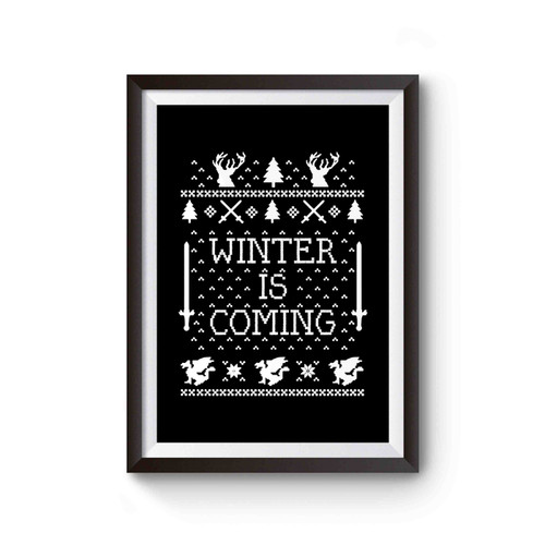 Winter Is Coming Christmas Ugly Poster