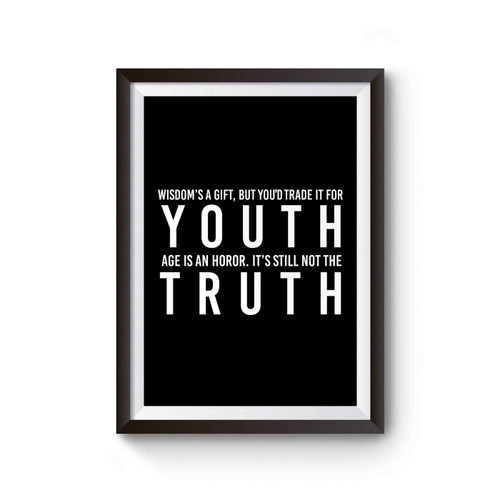 Wisdom's A Gift But You'd Trade It For Youth Vampire Weekend Lyrics Music Poster