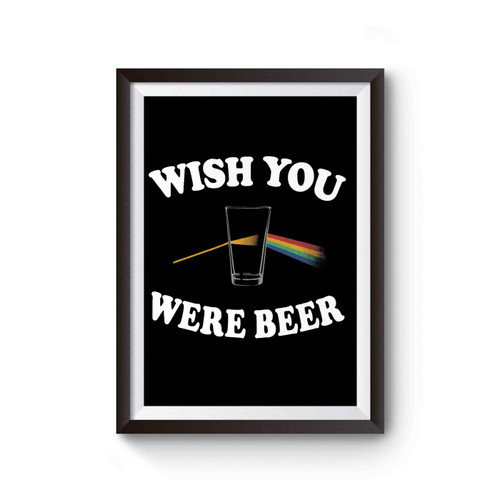 Wish You Were Beer Beer Rainbow Glasses Beer Rocker Alcoholic Beverage Funny Poster