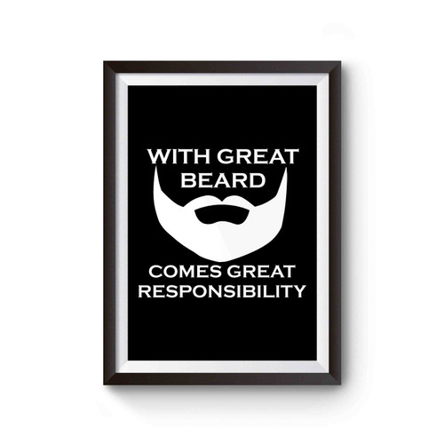 With Great Beard Comes Great Responsibility Poster