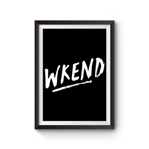 Wkend Poster