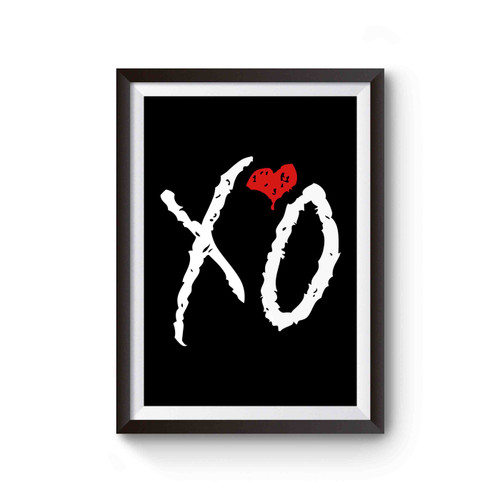 Xo The Weeknd Xo Till Ovoxo Xo The Weeknd Poster
