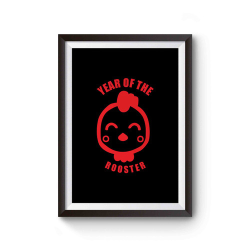Year Of The Rooster Chinese New Year Lunar New Year Asian Poster