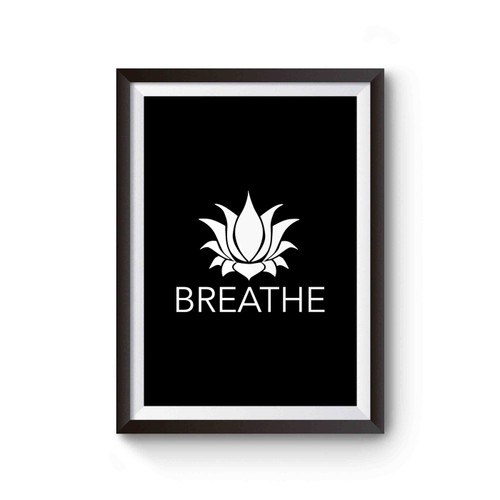 Yoga Breathe Lotus Flower Meditation Poster