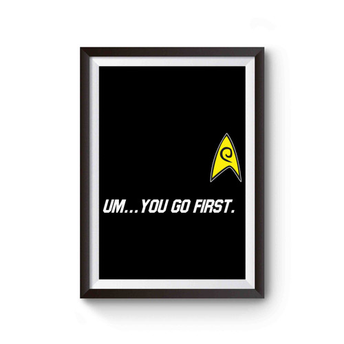 You Go First Meme Poster