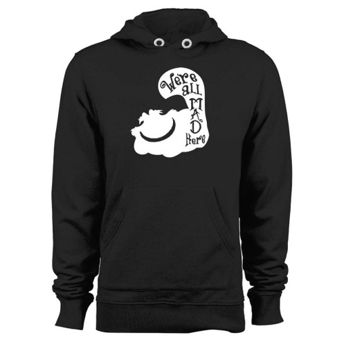 Was created with comfort in mind, this were all mad here hoodie lighter weight is perfect for any activity. Teams and groups love this hoodie for its affordable price and variety of colors.