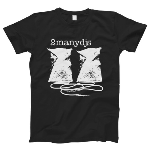 2manydjs Plug And Play Men T Shirt