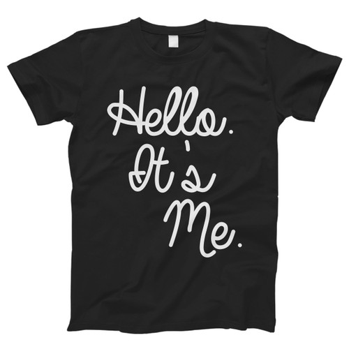Adele Hello Quote It Is Me Men T Shirt