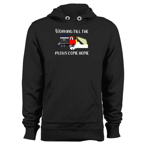Was created with comfort in mind, this winter until the plows come home snow plow driver hoodie lighter weight is perfect for any activity. Teams and groups love this hoodie for its affordable price and variety of colors.