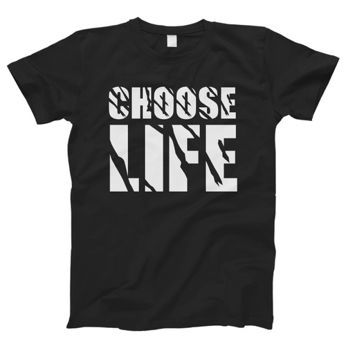 Choose Life Customize Men T Shirt