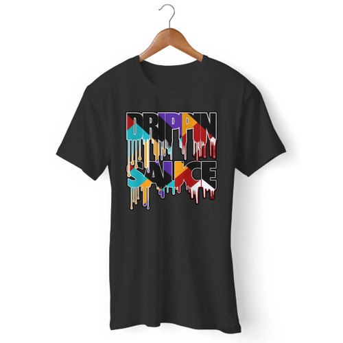 Drippin Sauce Men T Shirt