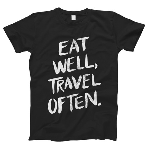 Enjoy Live Eat Well Men T Shirt