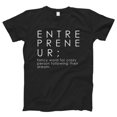 Entrepreneur Fancy Word Men T Shirt