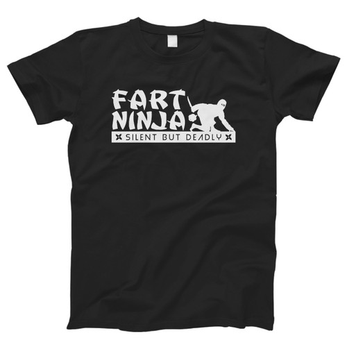 Fart Ninja Silent But Deadly Men T Shirt