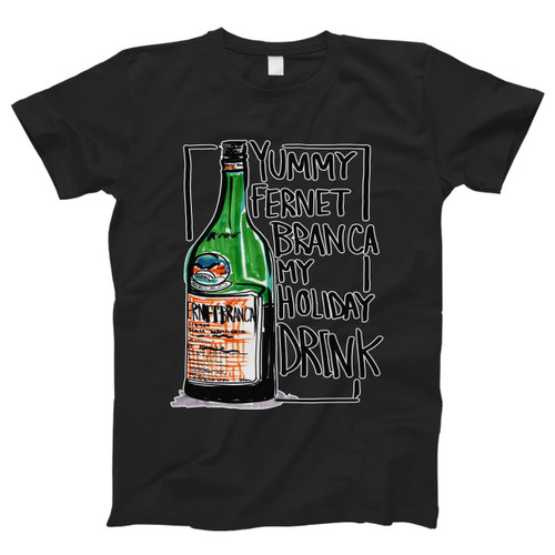 Fernet Branca My Drink Yummy Men T Shirt