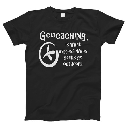 Geochaching Men T Shirt
