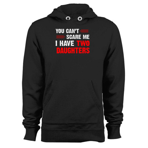 Was created with comfort in mind, this you cant scare me i have two daughters hoodie lighter weight is perfect for any activity. Teams and groups love this hoodie for its affordable price and variety of colors.