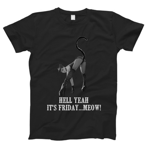 Hell Yeah Its Friday Sexy Woman Cat Girl Men T Shirt