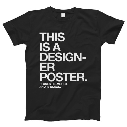 Helvetica Design Poster Men T Shirt