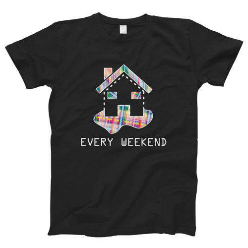 House Every Weekend Colorize Men T Shirt