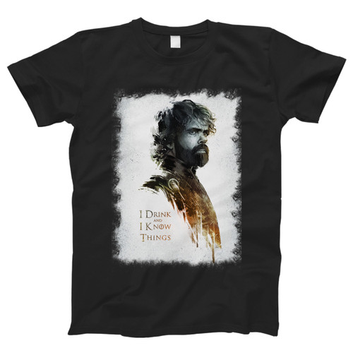 I Drink And I Know Things Game Of Thrones Men T Shirt