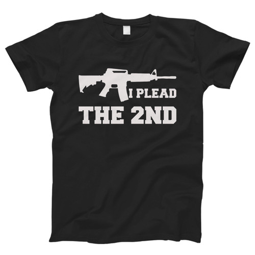 I Plead The 2nd Shirt Ar15 Gun Rights Men T Shirt