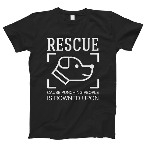 I Rescue Dogs Men T Shirt