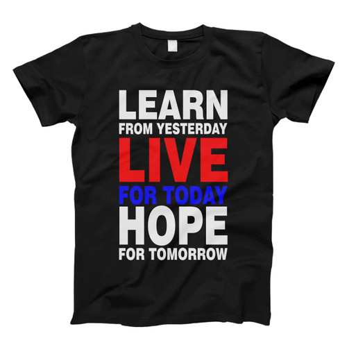 Learn From Yesterday Men T Shirt