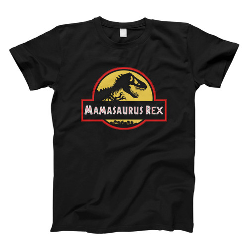 Mamasaurus Rex Parody Men T Shirt