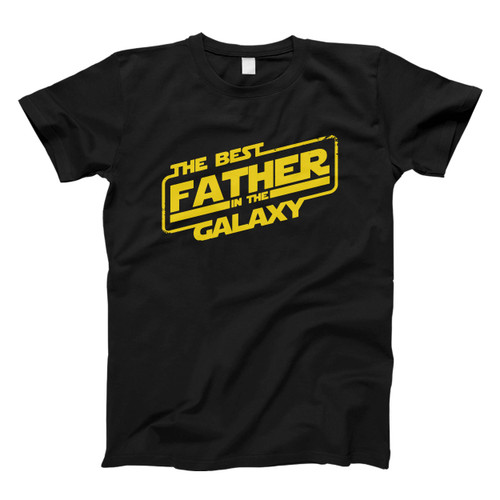 The Best Father In The Galaxy Men T Shirt