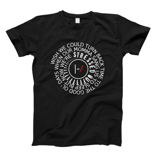 Twenty One Pilots Stressed Out Quote Men T Shirt