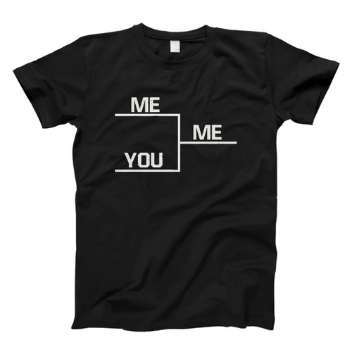 You Me Bracket Men T Shirt