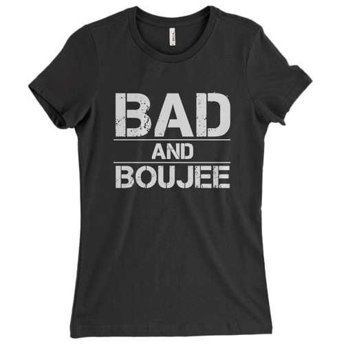 These are Bad And Boujee Title Women T Shirt that are cute tied to the side or paired with a cardigan or jacket for a more styled look. So comfy and classic, they are sure to make your vacation extra magical.