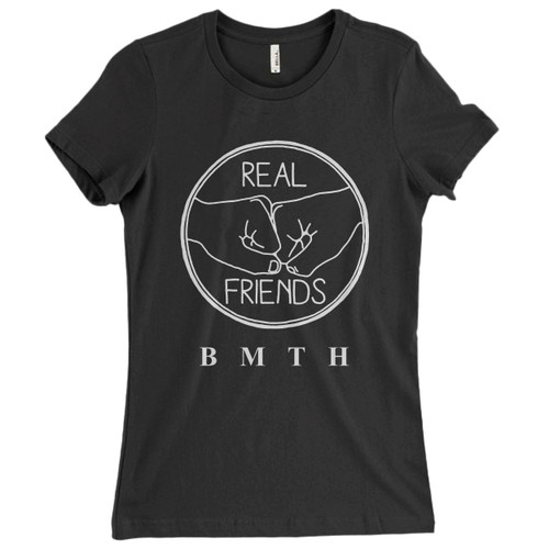 These are Bring Me The Horizon Real Friends Women T Shirt that are cute tied to the side or paired with a cardigan or jacket for a more styled look. So comfy and classic, they are sure to make your vacation extra magical.