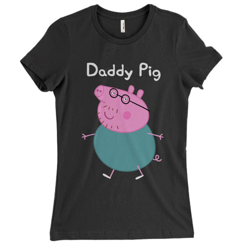 These are Cartoon Daddy Pig Women T Shirt that are cute tied to the side or paired with a cardigan or jacket for a more styled look. So comfy and classic, they are sure to make your vacation extra magical.