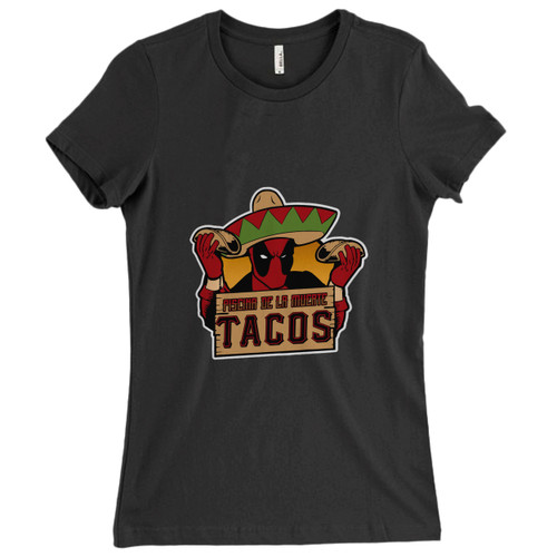 These are Dead Pool Taco Tuesday Women T Shirt that are cute tied to the side or paired with a cardigan or jacket for a more styled look. So comfy and classic, they are sure to make your vacation extra magical.