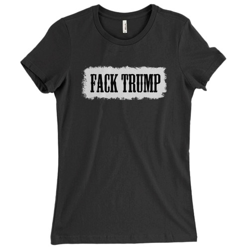 These are Fack Trump Anti Trump Resist Fucking Women T Shirt that are cute tied to the side or paired with a cardigan or jacket for a more styled look. So comfy and classic, they are sure to make your vacation extra magical.
