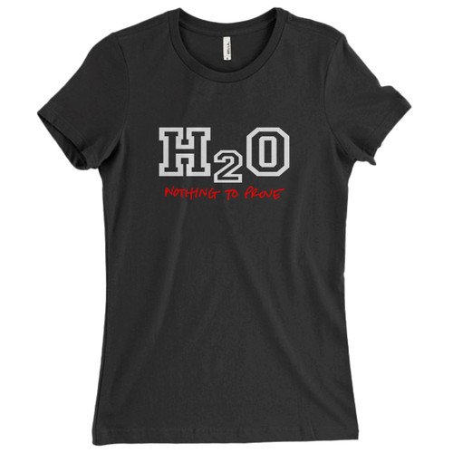These are H2o Nothing To Prove Women T Shirt that are cute tied to the side or paired with a cardigan or jacket for a more styled look. So comfy and classic, they are sure to make your vacation extra magical.