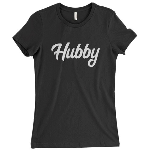 These are Hubby Title Women T Shirt that are cute tied to the side or paired with a cardigan or jacket for a more styled look. So comfy and classic, they are sure to make your vacation extra magical.