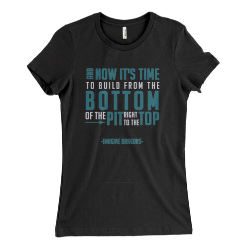These are Imagine Dragons Quote And Now Its Time Women T Shirt that are cute tied to the side or paired with a cardigan or jacket for a more styled look. So comfy and classic, they are sure to make your vacation extra magical.