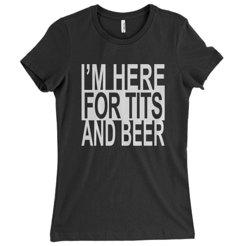 These are Im Here For Tits And Beer Women T Shirt that are cute tied to the side or paired with a cardigan or jacket for a more styled look. So comfy and classic, they are sure to make your vacation extra magical.