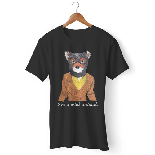 Fantastic Mr Fox Im A Wild Animal Men T Shirt