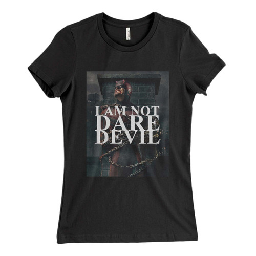 These are Marvel Dare Devil I Am Not Dare Women T Shirt that are cute tied to the side or paired with a cardigan or jacket for a more styled look. So comfy and classic, they are sure to make your vacation extra magical.