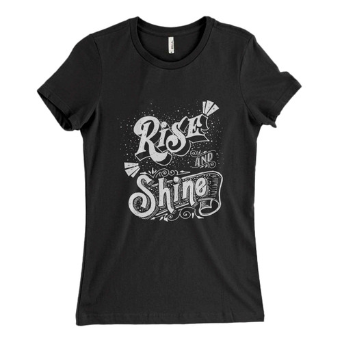 These are Rise And Shine Women T Shirt that are cute tied to the side or paired with a cardigan or jacket for a more styled look. So comfy and classic, they are sure to make your vacation extra magical.