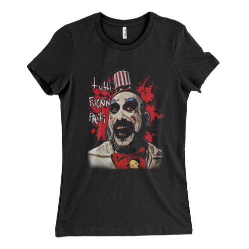These are Sid Haig Captain Spaulding Tutti Fuckin Fruiti Women T Shirt that are cute tied to the side or paired with a cardigan or jacket for a more styled look. So comfy and classic, they are sure to make your vacation extra magical.