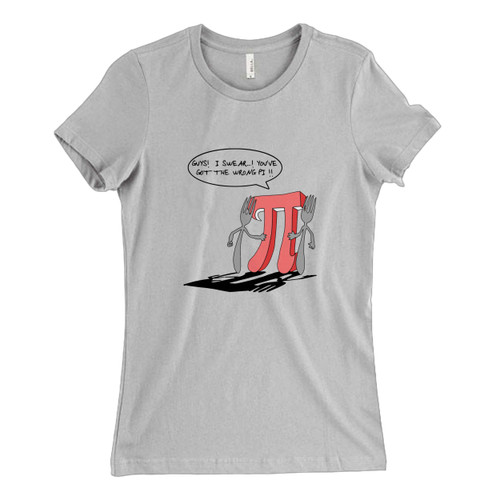 These are Swear Wrong Pi Women T Shirt that are cute tied to the side or paired with a cardigan or jacket for a more styled look. So comfy and classic, they are sure to make your vacation extra magical.