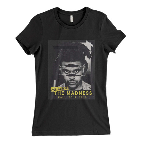 These are The Weeknd The Madness Fall Tour 2015 Women T Shirt that are cute tied to the side or paired with a cardigan or jacket for a more styled look. So comfy and classic, they are sure to make your vacation extra magical.