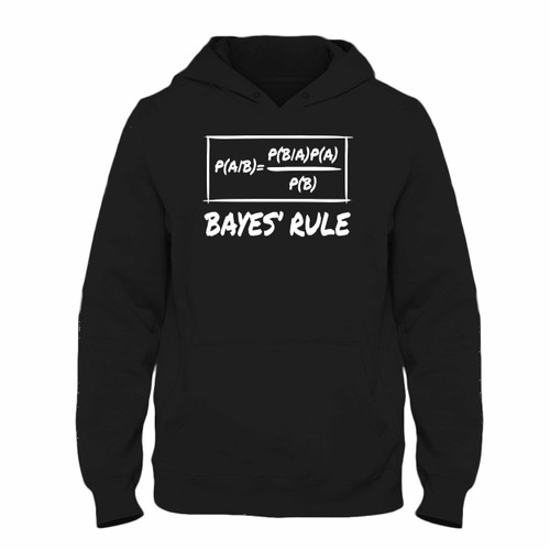 Was created with comfort in mind, this Bayes Rule Probability Algorithm Hoodie lighter weight is perfect for any activity. Teams and groups love this hoodie for its affordable price and variety of colors.